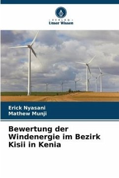 Bewertung der Windenergie im Bezirk Kisii in Kenia - Nyasani, Erick;Munji, Mathew