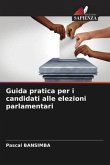 Guida pratica per i candidati alle elezioni parlamentari