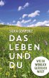 Das Leben und du (eBook, ePUB) - Bild 1