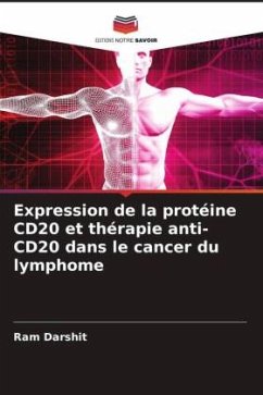Expression de la protéine CD20 et thérapie anti-CD20 dans le cancer du lymphome - Darshit, Ram