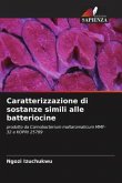 Caratterizzazione di sostanze simili alle batteriocine