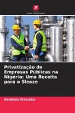 Privatização de Empresas Públicas na Nigéria: Uma Receita para o Sleaze