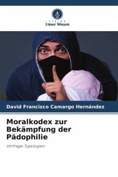 Moralkodex zur Bekämpfung der Pädophilie - Camargo Hernández, David Francisco