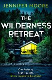 The Wilderness Retreat (eBook, ePUB) The Wilderness Retreat (eBook, ePUB)