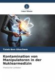 Kontamination von Manipulatoren in der Nuklearmedizin