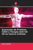 Expressão de Proteína CD20 e Terapia Anti-CD 20 no Cancro Linfoma