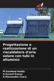 Progettazione e realizzazione di un riscaldatore d'aria solare con tubi in alluminio