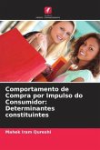 Comportamento de Compra por Impulso do Consumidor: Determinantes constituintes