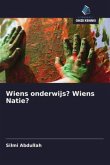 Wiens onderwijs? Wiens Natie?