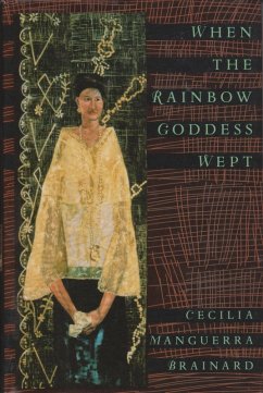 When the Rainbow Goddess Wept (eBook, ePUB) - Brainard, Cecilia Manguerra