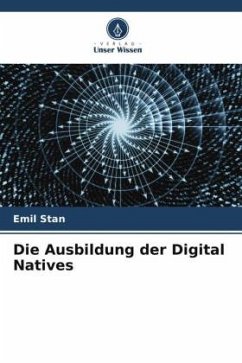 Die Ausbildung der Digital Natives - Stan, Emil