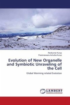 Evolution of New Organelle and Symbiotic Unraveling of the Cell