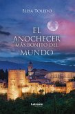 El anochecer más bonito del mundo (eBook, ePUB)