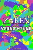 Die Zaren der Vernichtung (eBook, ePUB)