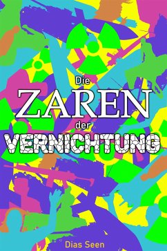 Die Zaren der Vernichtung (eBook, ePUB) - Seen, Dias