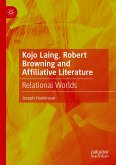 Kojo Laing, Robert Browning and Affiliative Literature (eBook, PDF)