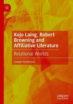 Kojo Laing, Robert Browning and Affiliative Literature (eBook, PDF) - Hankinson, Joseph