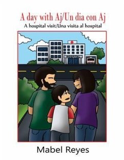 A Day with Aj/Un dia con Aj (eBook, ePUB) - Reyes, Mabel