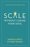 Scale without Losing Your Soul (eBook, ePUB) Scale without Losing Your Soul (eBook, ePUB)