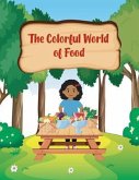The Colorful World of Foods (eBook, ePUB) The Colorful World of Foods (eBook, ePUB)