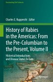 History of Rabies in the Americas: From the Pre-Columbian to the Present, Volume II