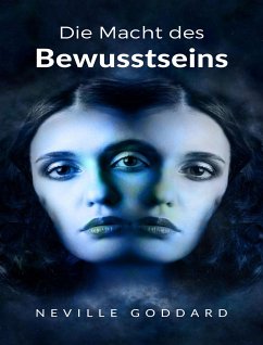 Die Macht des Bewusstseins (übersetzt) (eBook, ePUB) - Goddard, Neville