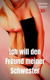 Ich will den Freund meiner Schwester (eBook, ePUB)