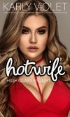 Hotwife High Class Escort - A Wife Watching Adultery Cheating Wife Hotwife Multiple Partner Romance Novel (eBook, ePUB)