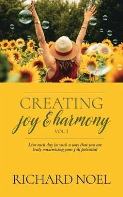 Creating Joy and Harmony - Volume 1 (eBook, ePUB) - Noel, Richard