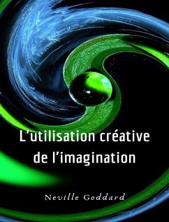 Cover L'utilisation créative de l'imagination (traduit) (eBook, ePUB)