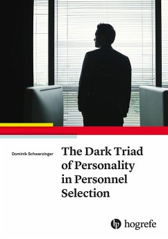 The Dark Triad of Personality in Personnel Selection (eBook, PDF) - Schwarzinger, Dominik
