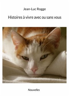 Histoires à vivre avec ou sans vous (eBook, ePUB)