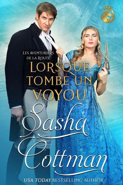 Lorsque tombe un voyou (Les Aventuriers de la Route, #3) (eBook, ePUB) Lorsque tombe un voyou (Les Aventuriers de la Route, #3) (eBook, ePUB)