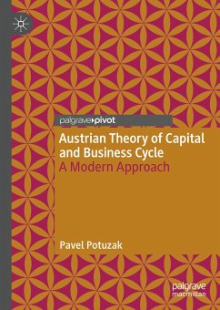 Austrian Theory of Capital and Business Cycle (eBook, PDF) - Potuzak, Pavel