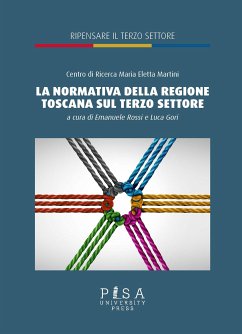 La normativa della Regione Toscana sul terzo settore (eBook, PDF) - Gori, Luca; Rossi, Emanuele