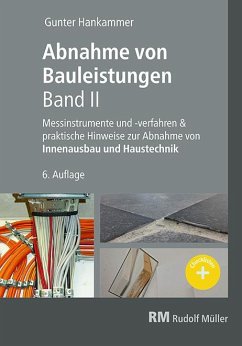 Abnahme von Bauleistungen, Band II - Hankammer, Gunter