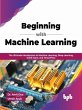 Beginning with Machine Learning: The... - Bild 1