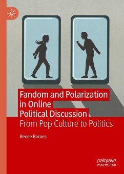Fandom and Polarization in Online Political Discussion (eBook, PDF) - Barnes, Renee