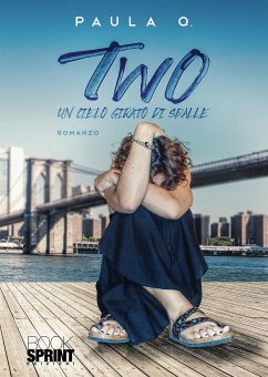 Two - Un cielo girato di spalle (eBook, ePUB) - Q., Paula