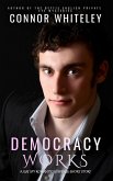 Democracy Works: A Gay Spy Romantic Suspense Short Story (eBook, ePUB) Democracy Works: A Gay Spy Romantic Suspense Short Story (eBook, ePUB)
