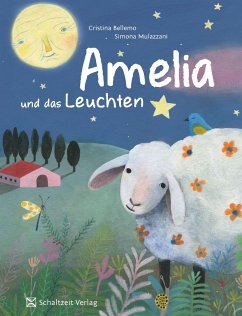 Amelia und das Leuchten - Mulazzani, Simona;Bellemo, Cristina