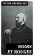 Noirs et rouges (eBook, ePUB) - Bild 1