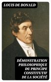 Démonstration philosophique du principe constitutif de la société (eBook, ePUB)