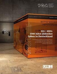 321-2021: 1700 Jahren jüdisches Leben in Deutschland - Charlotte Pinon, Alexander Schmalz, Michael Jakobs