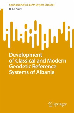 Development of Classical and Modern Geodetic Reference Systems of Albania - Nurçe, Bilbil