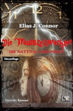 Die Traumzeitwächter - Connor, Elias J.