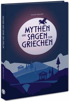 Mythen und Sagen der Griechen - Seelert, Sylvia