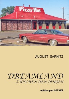 Dreamland - Sarnitz, August