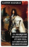 La Marquise de Boufflers et son fils, le chevalier de Boufflers (eBook, ePUB)