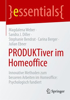 PRODUKTiver im Homeoffice - Weber, Magdalena;Diller, Sandra J.;Bendrat, Stephanie